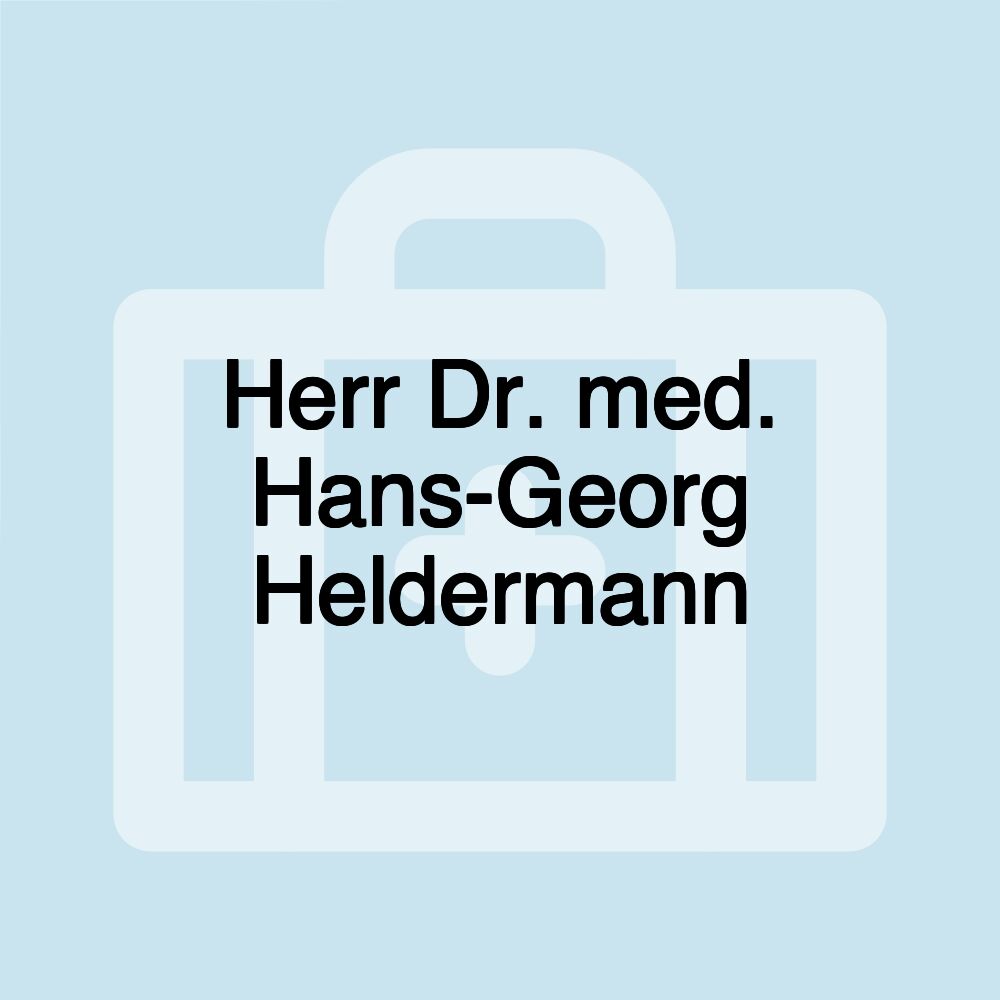 Herr Dr. med. Hans-Georg Heldermann