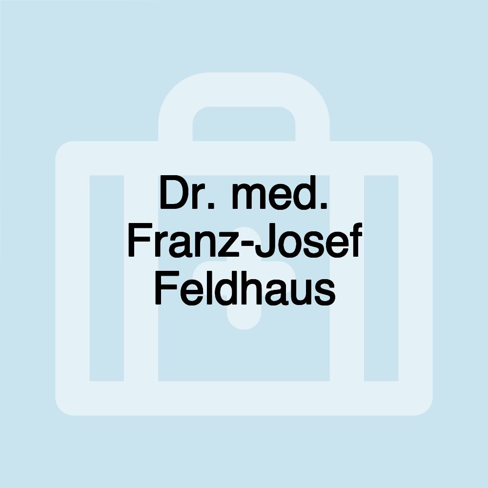 Dr. med. Franz-Josef Feldhaus