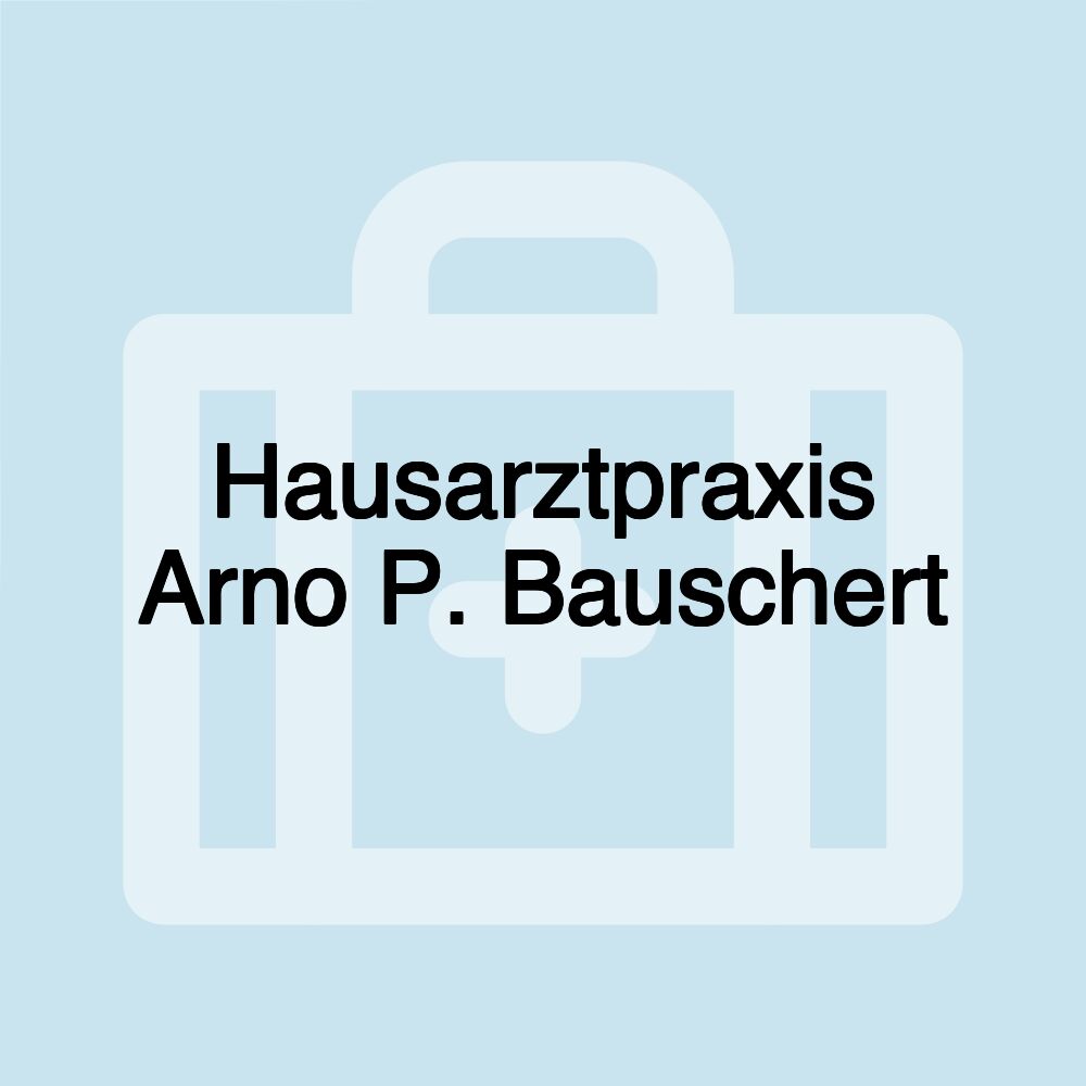 Hausarztpraxis Arno P. Bauschert