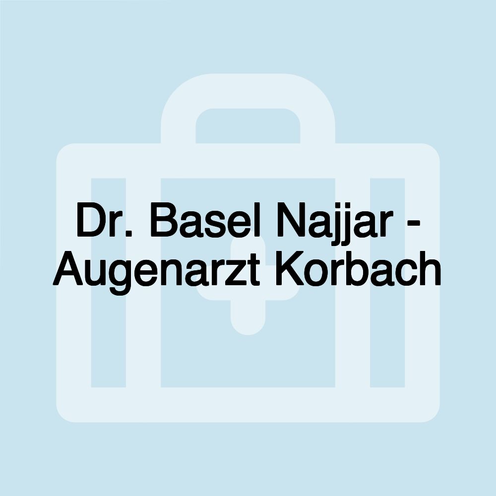 Dr. Basel Najjar - Augenarzt Korbach