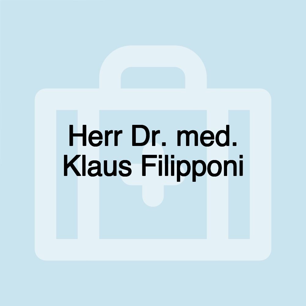 Herr Dr. med. Klaus Filipponi