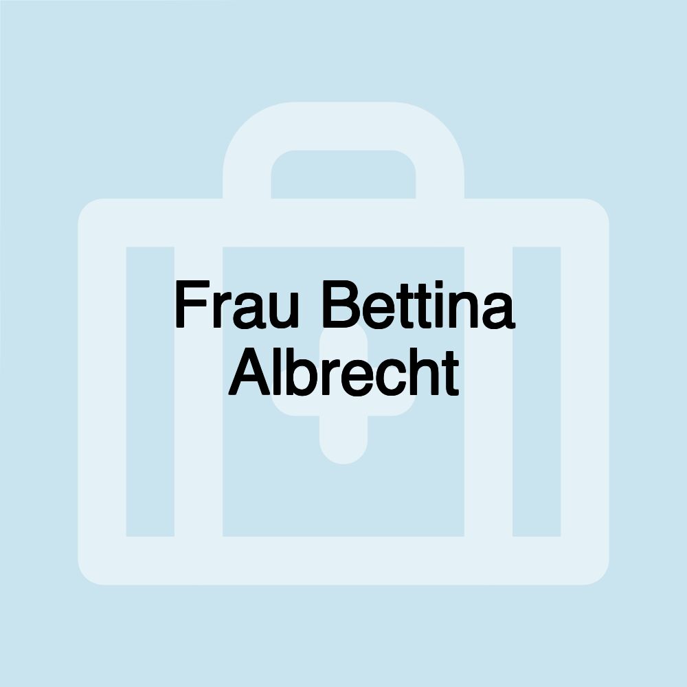 Frau Bettina Albrecht