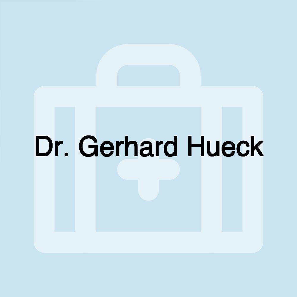 Dr. Gerhard Hueck