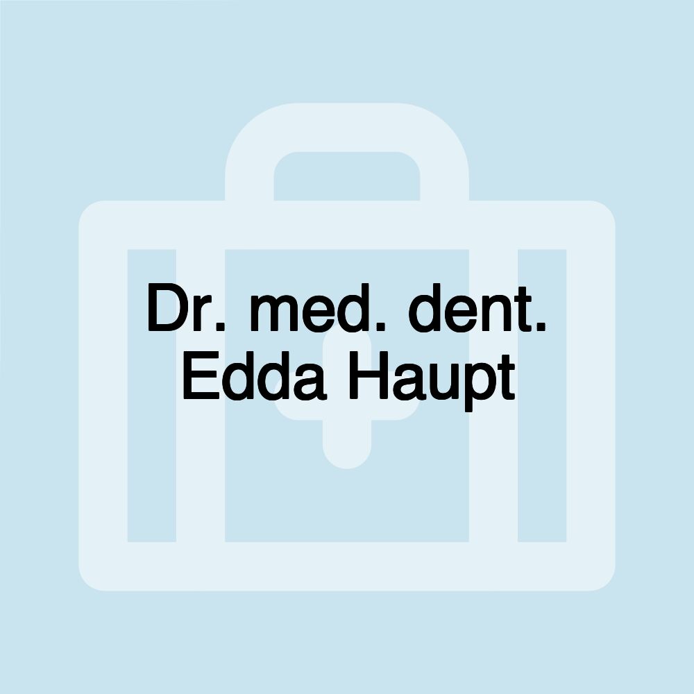 Dr. med. dent. Edda Haupt