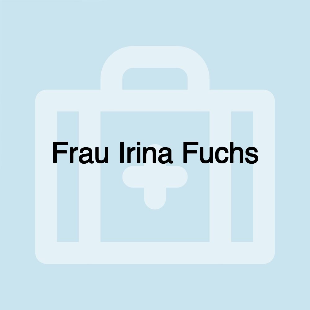 Frau Irina Fuchs