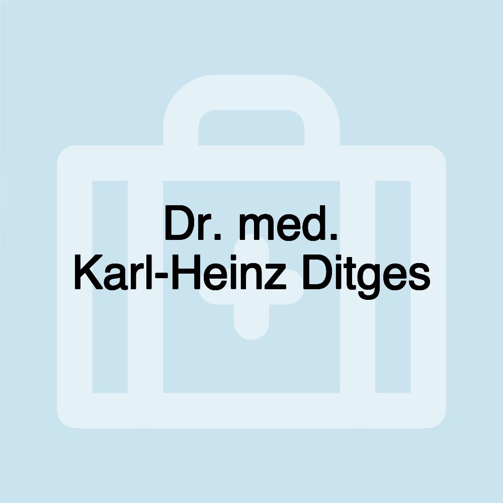 Dr. med. Karl-Heinz Ditges