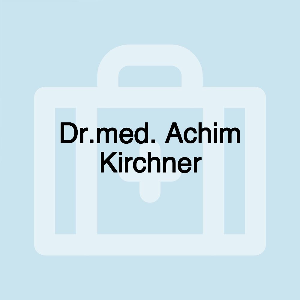 Dr.med. Achim Kirchner