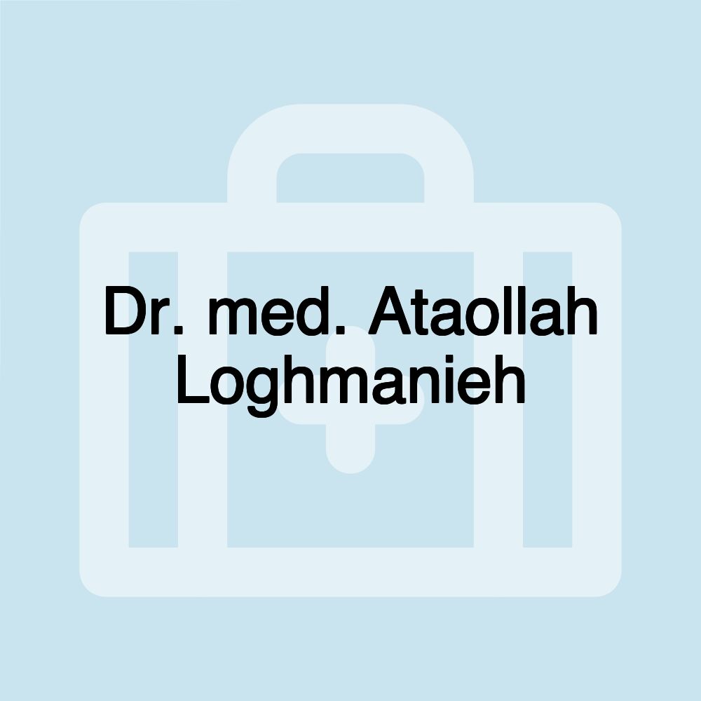 Dr. med. Ataollah Loghmanieh