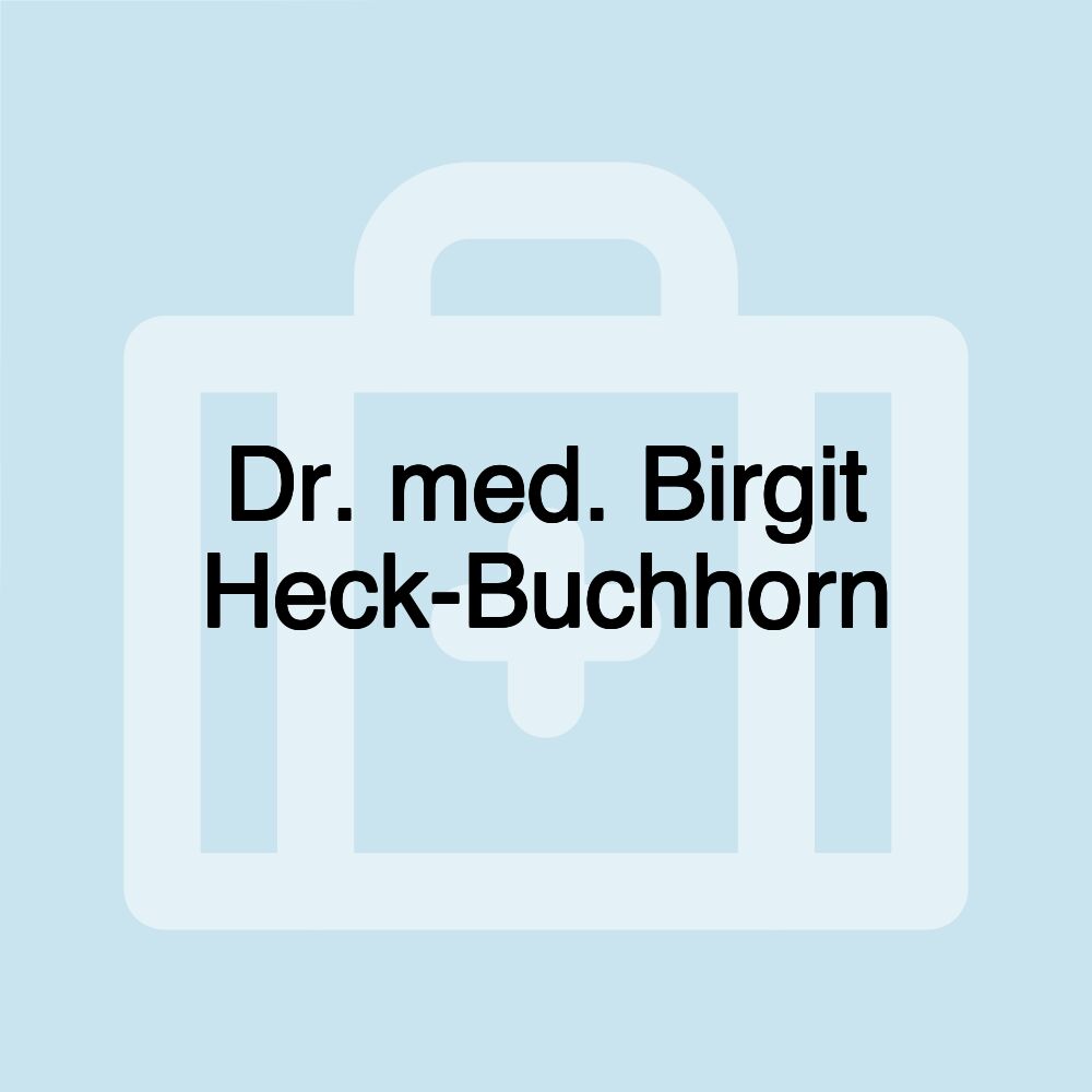 Dr. med. Birgit Heck-Buchhorn