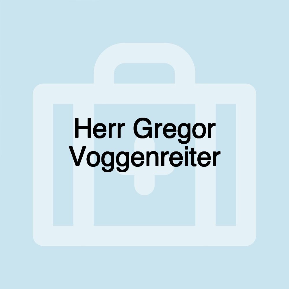 Herr Gregor Voggenreiter