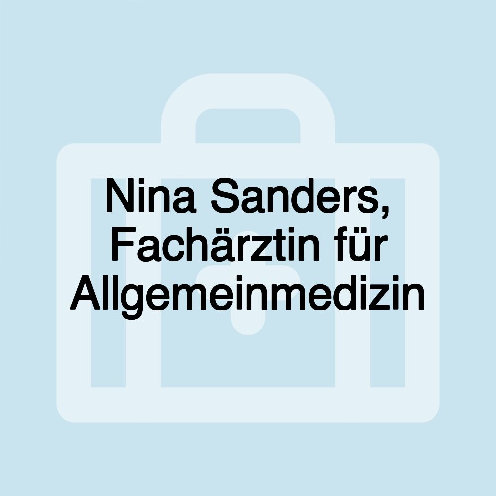 Nina Sanders, Fachärztin für Allgemeinmedizin