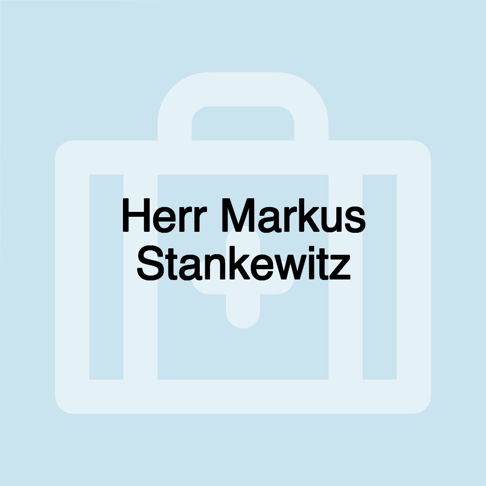 Herr Markus Stankewitz