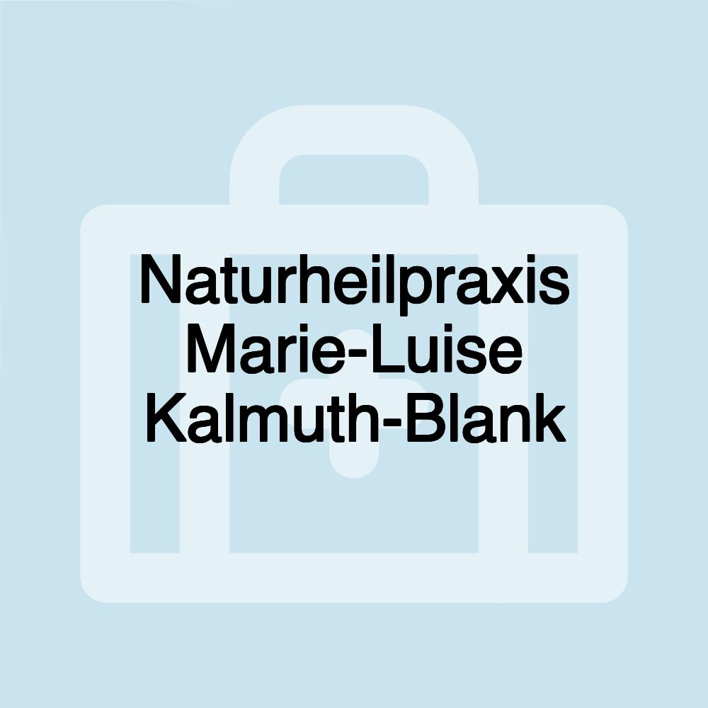 Naturheilpraxis Marie-Luise Kalmuth-Blank