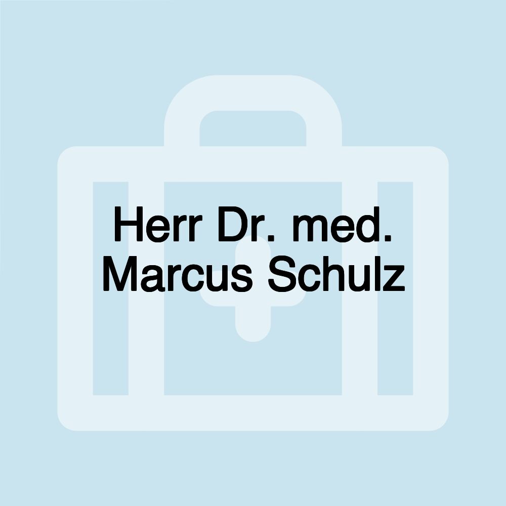 Herr Dr. med. Marcus Schulz