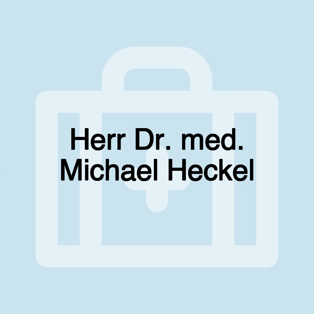 Herr Dr. med. Michael Heckel