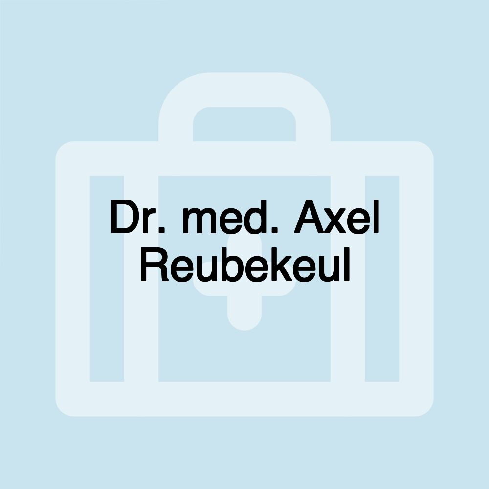 Dr. med. Axel Reubekeul