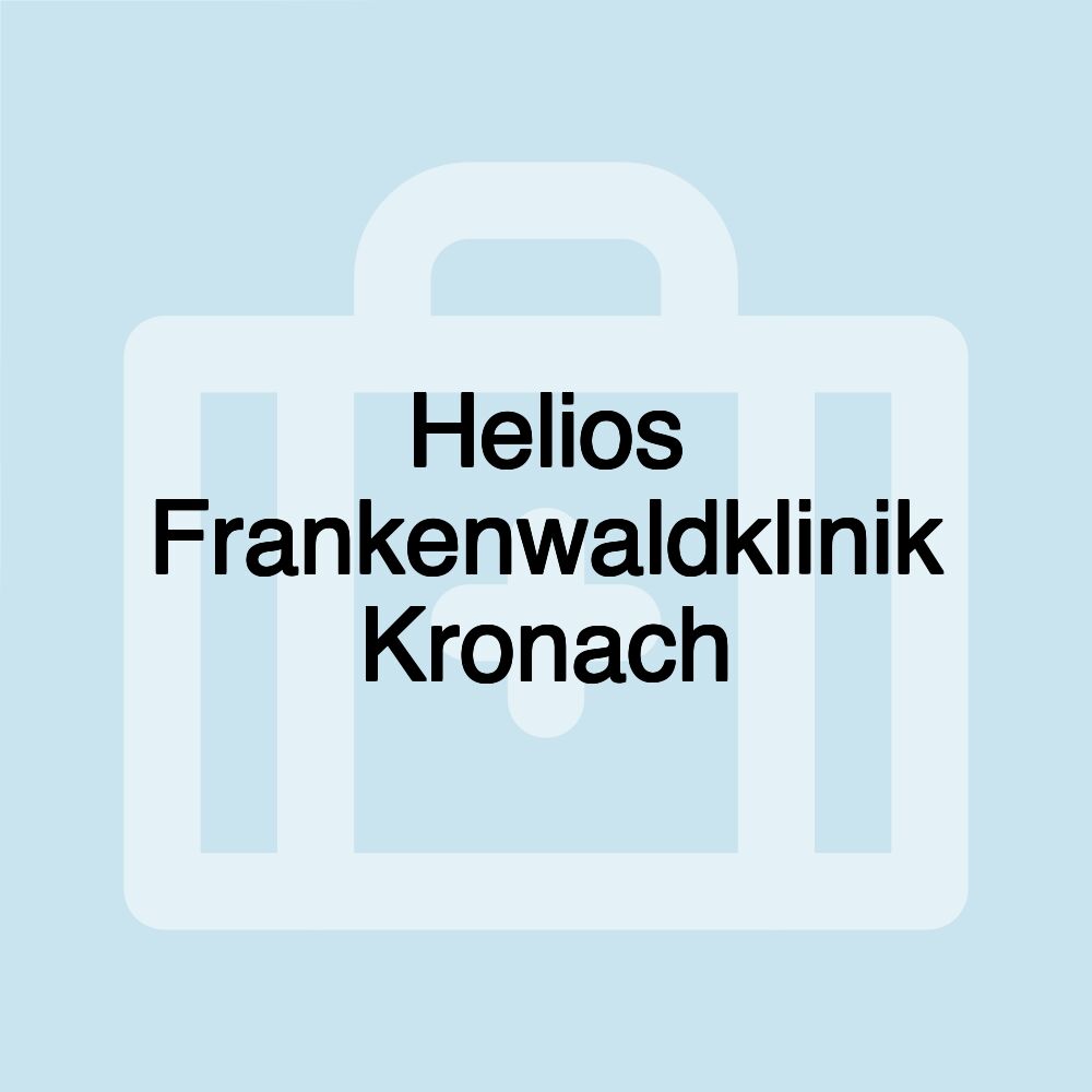 Helios Frankenwaldklinik Kronach