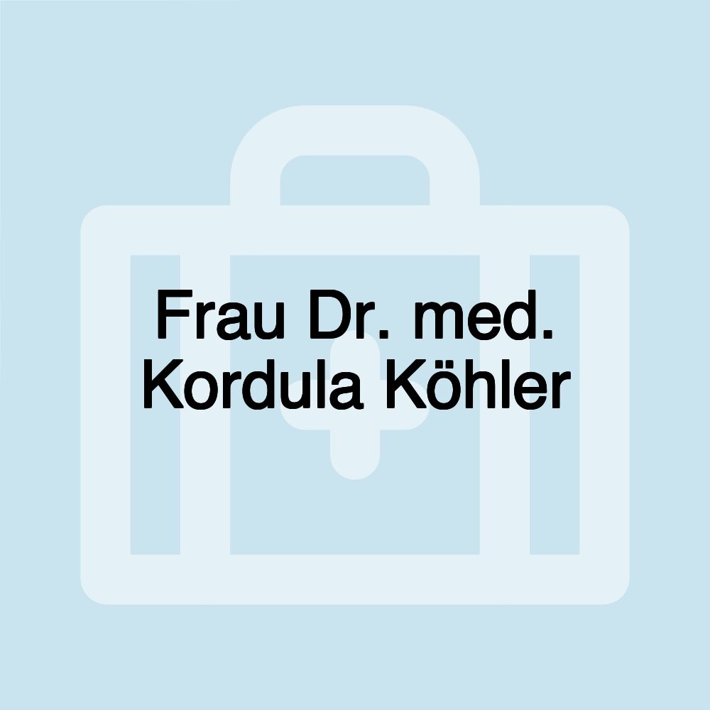 Frau Dr. med. Kordula Köhler