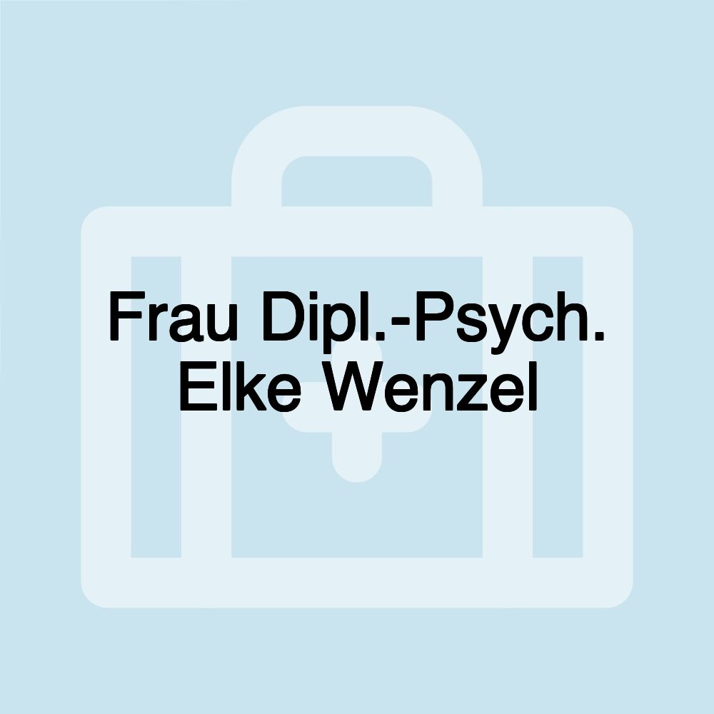 Frau Dipl.-Psych. Elke Wenzel