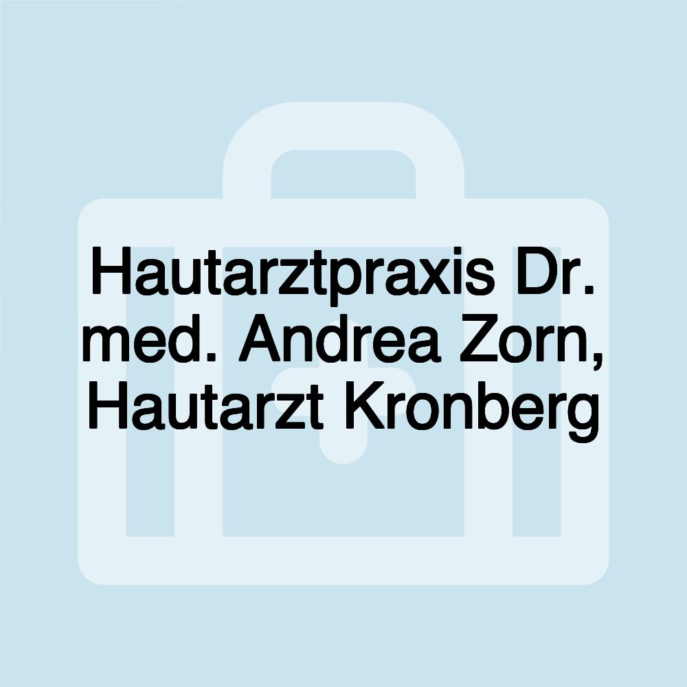 Hautarztpraxis Dr. med. Andrea Zorn, Hautarzt Kronberg