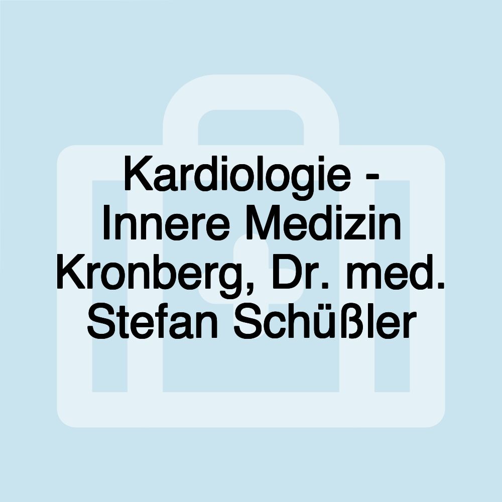 Kardiologie - Innere Medizin Kronberg, Dr. med. Stefan Schüßler