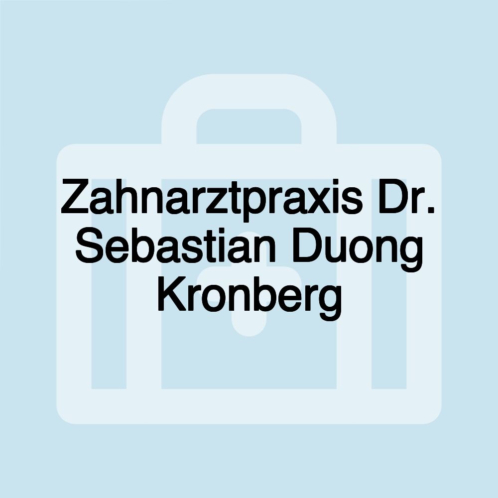 Zahnarztpraxis Dr. Sebastian Duong Kronberg