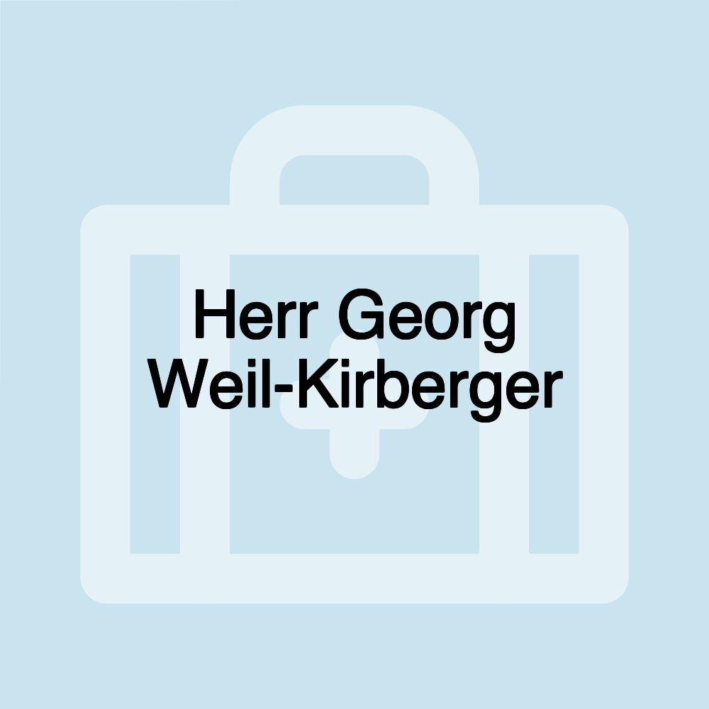 Herr Georg Weil-Kirberger