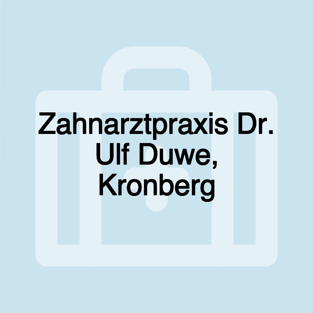 Zahnarztpraxis Dr. Ulf Duwe, Kronberg