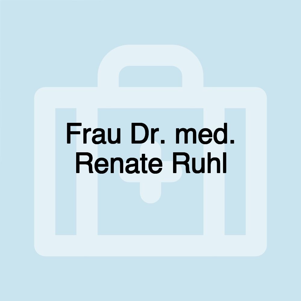 Frau Dr. med. Renate Ruhl