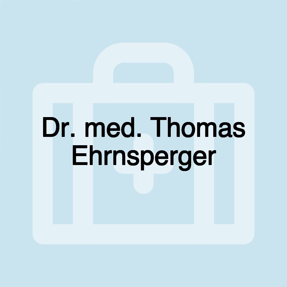 Dr. med. Thomas Ehrnsperger