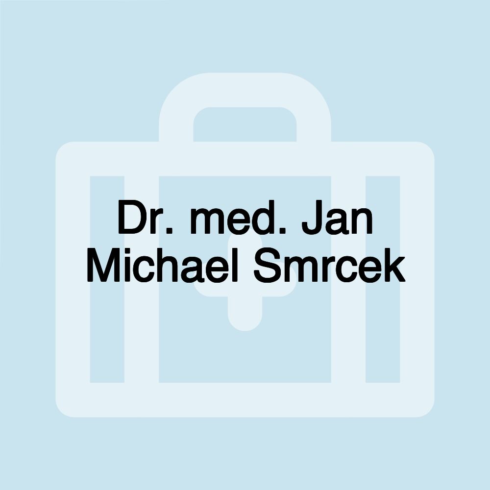 Dr. med. Jan Michael Smrcek