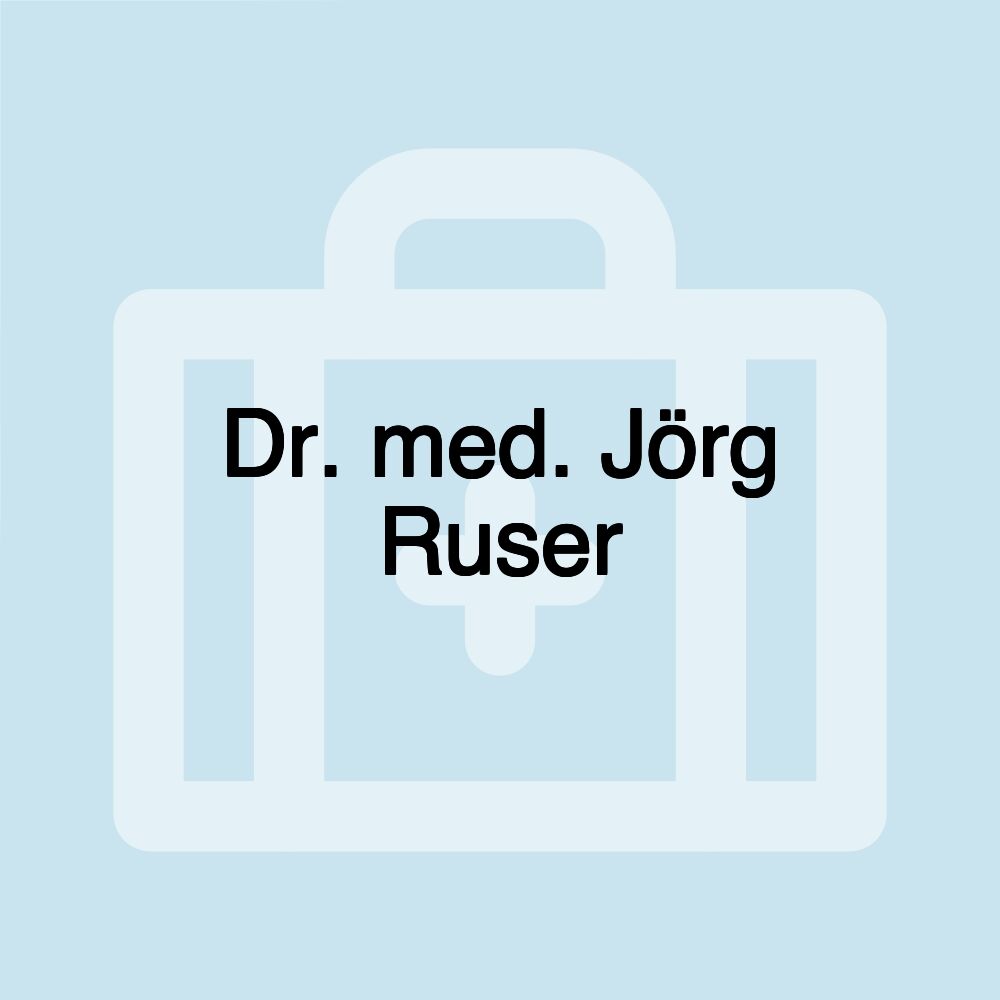 Dr. med. Jörg Ruser