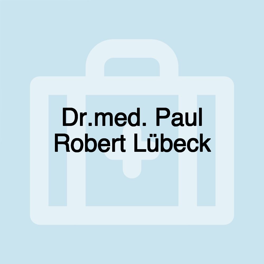 Dr.med. Paul Robert Lübeck