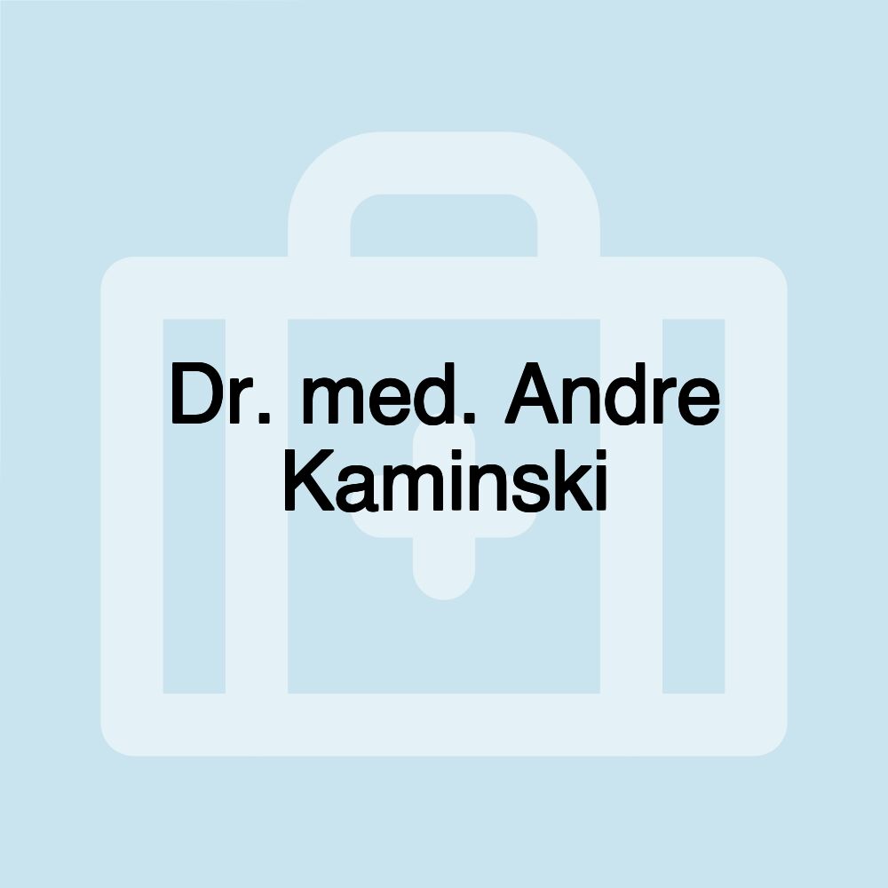 Dr. med. Andre Kaminski