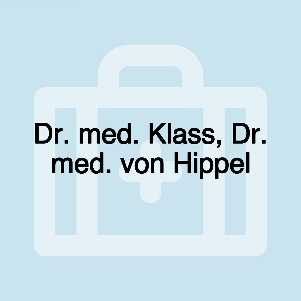 Dr. med. Klass, Dr. med. von Hippel