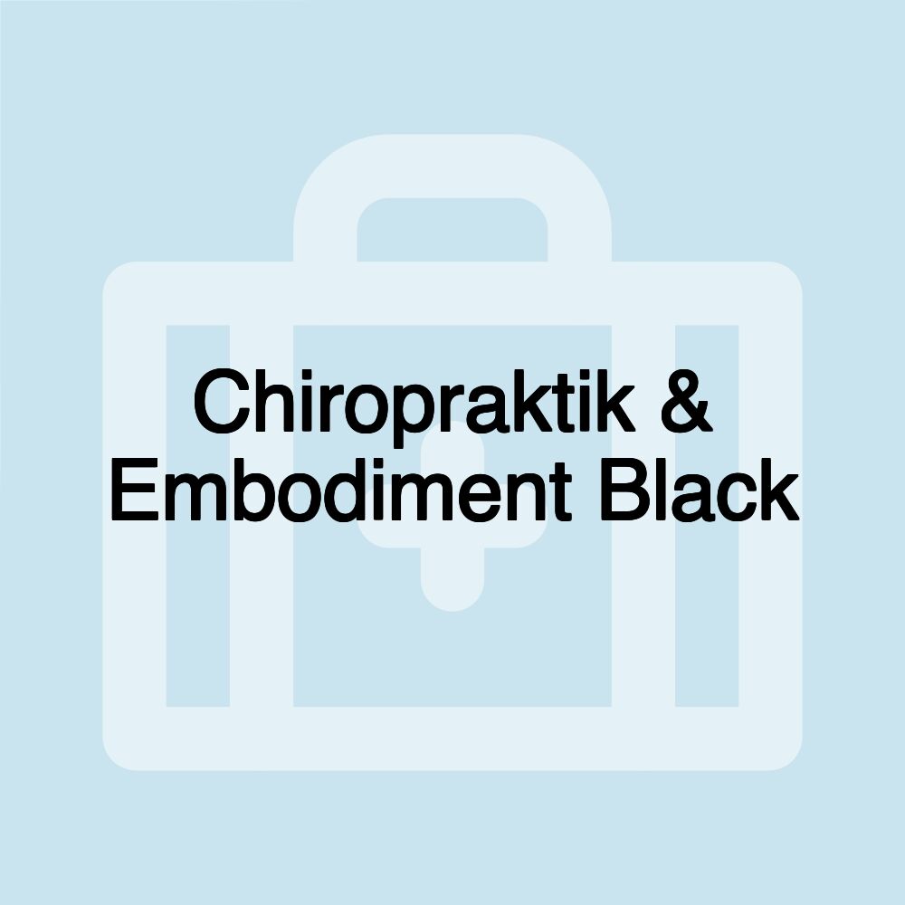 Chiropraktik & Embodiment Black