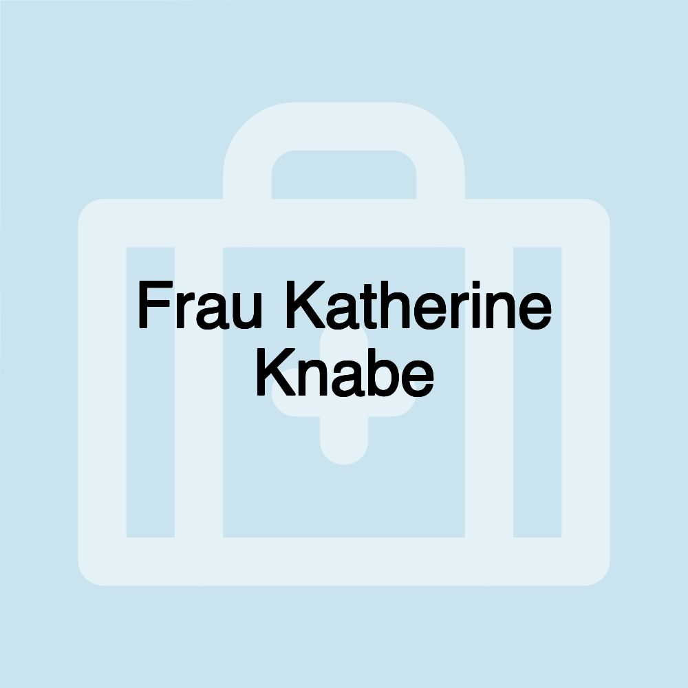 Frau Katherine Knabe