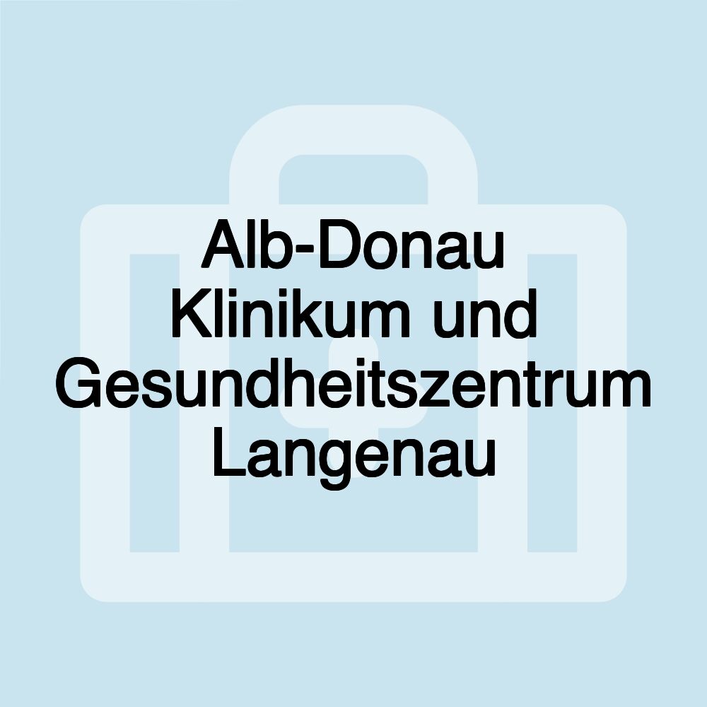 Alb-Donau Klinikum und Gesundheitszentrum Langenau