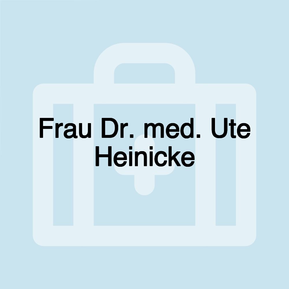 Frau Dr. med. Ute Heinicke