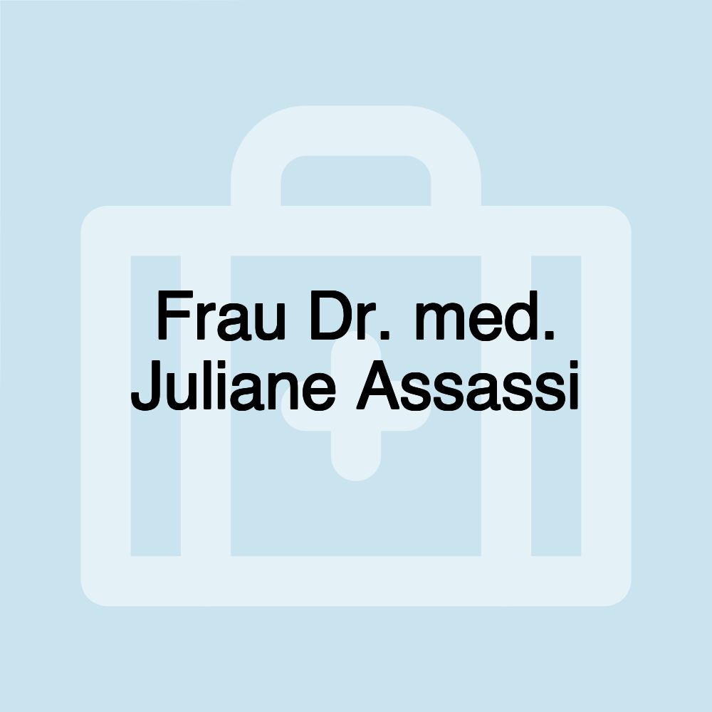 Frau Dr. med. Juliane Assassi