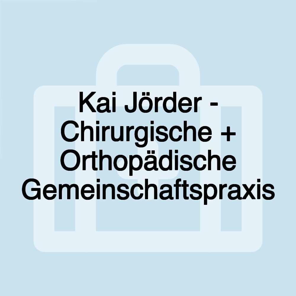 Kai Jörder - Chirurgische + Orthopädische Gemeinschaftspraxis