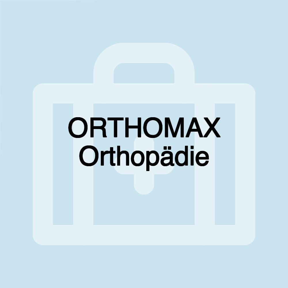 ORTHOMAX Orthopädie