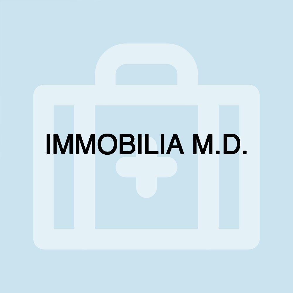 IMMOBILIA M.D.