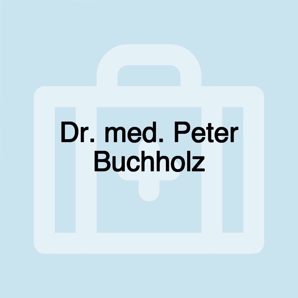 Dr. med. Peter Buchholz