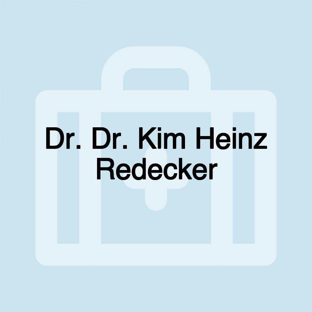 Dr. Dr. Kim Heinz Redecker