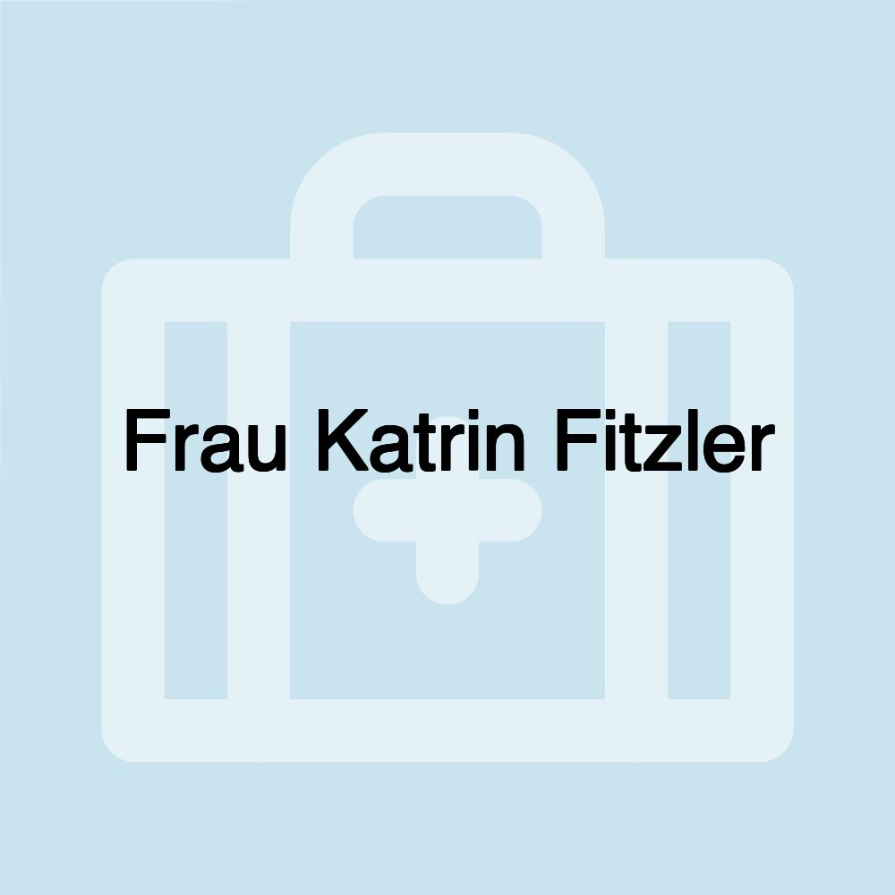 Frau Katrin Fitzler