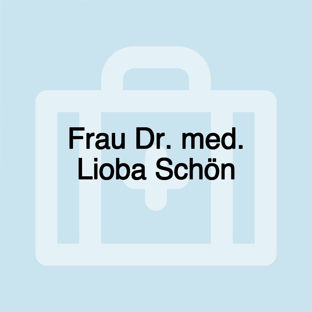 Frau Dr. med. Lioba Schön