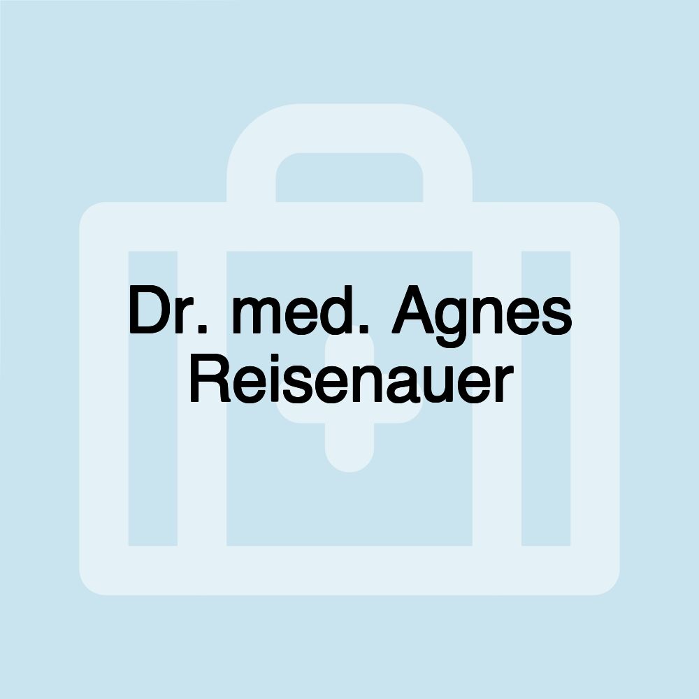 Dr. med. Agnes Reisenauer