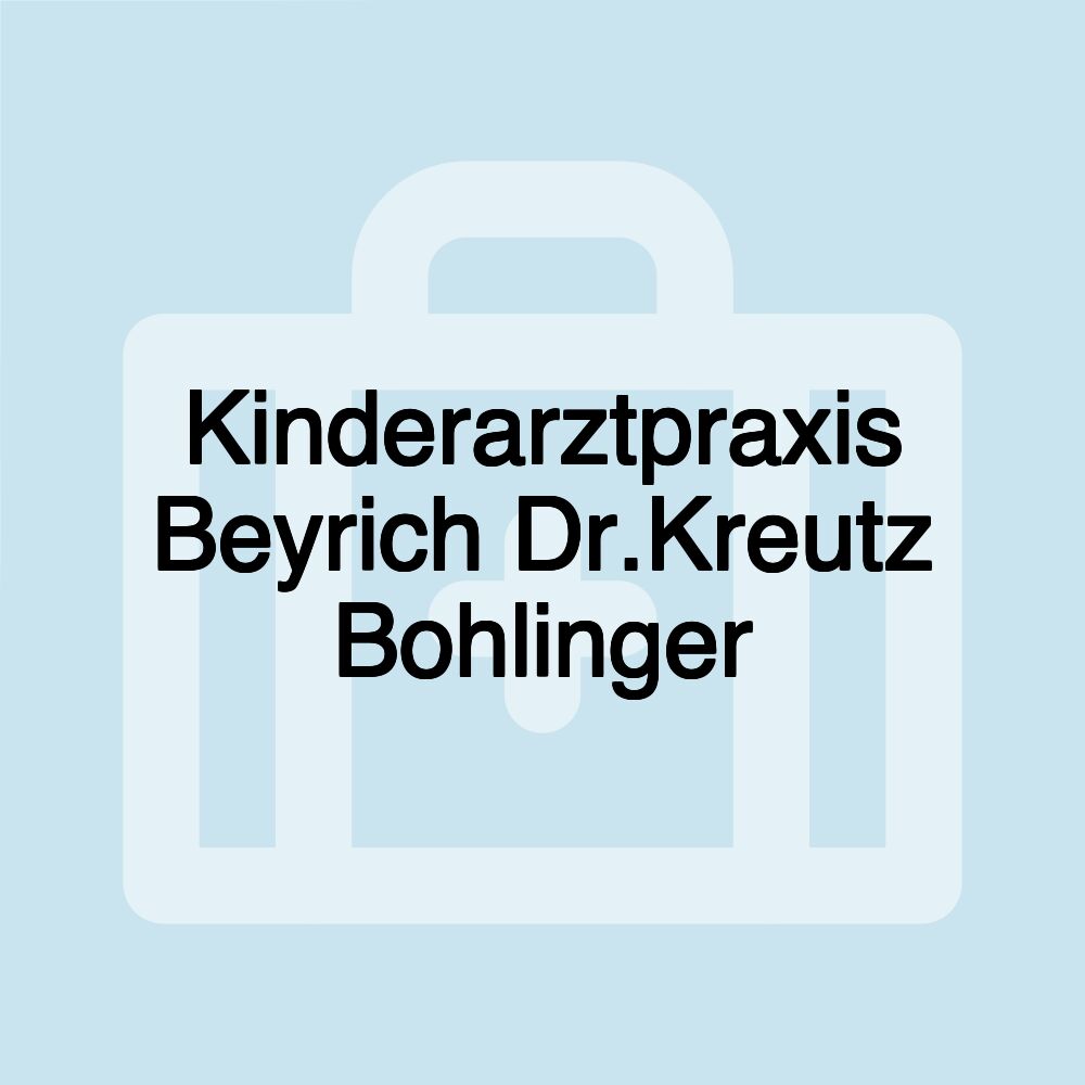 Kinderarztpraxis Beyrich Dr.Kreutz Bohlinger