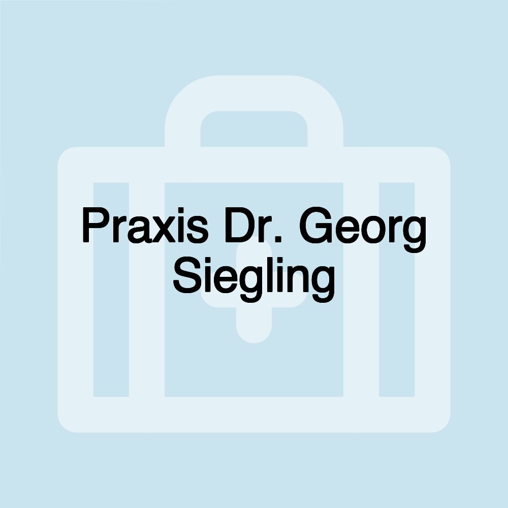 Praxis Dr. Georg Siegling